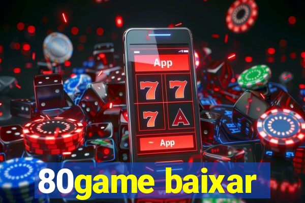 80game baixar